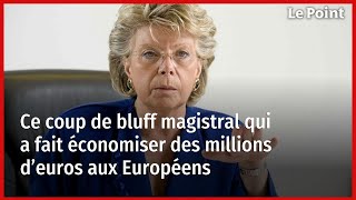 Comment un coup de bluff magistral a fait économiser des millions deuros aux Européens [upl. by Maible649]