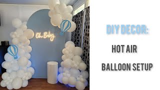 Arch Panel w Balloons Tutorial Hot Air Balloon Setup [upl. by Zed408]