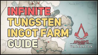 Infinite Tungsten Ingot Farming Guide Assassins Creed Valhalla [upl. by Clarke]