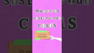 Mujeres Sosteniendo Cosas  Maira Kalman [upl. by Aynod33]