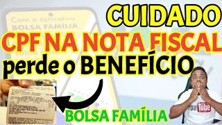 BOLSA FAMÍLIA URGENTE CPF NA NOTA FISCAL E COMPRA COM CARTÃO [upl. by Tasiana]