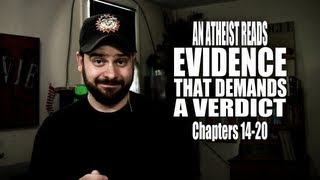 Chapters 1420  An Atheist Reads Evidence That Demands a Verdict [upl. by Beichner]