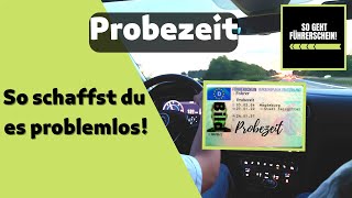 Probezeit Was musst du beachten So schaffst du es problemlos  Führerschein [upl. by Blount755]