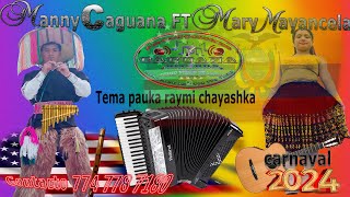 ✅MANNY CAGUANA FT MARY♥️MAYANCELA CONTRAPUNTO✅CARNAVAL 2024 🎵🎤🎸🎹 [upl. by Malda]