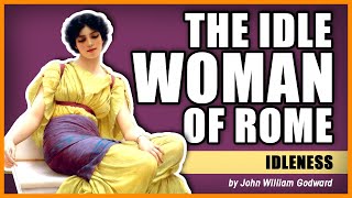 The Idle Women of Rome quotIdlenessquot by John William Godward [upl. by Llenrac]