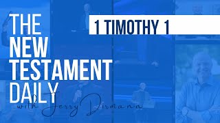 1 Timothy 1  The New Testament Daily with Jerry Dirmann  June 20 2024 [upl. by Ferree]