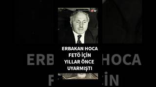 Fetö İçin Uyarmıştı  Erbakan Hoca erbakanhoca islam filistin fetö keşfet keşfetbeniöneçıkar [upl. by Harcourt]