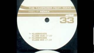 Tamperer  Feel It Klubbheads Klubb Mix 1998 [upl. by Cherise]