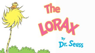 The Lorax  Read Aloud Picture Book  Brightly Storytime [upl. by Joelynn]