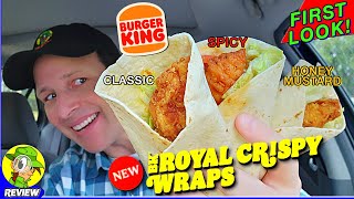 Burger King® BK® ROYAL CRISPY WRAPS Review 🍔👑🌯 FIRST LOOK 👀 ALL 3 FLAVORS 🤯 Peep THIS Out 🕵️‍♂️ [upl. by Casey318]