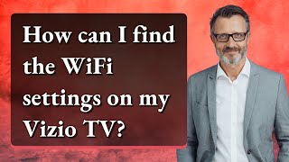 How can I find the WiFi settings on my Vizio TV [upl. by Wiersma]