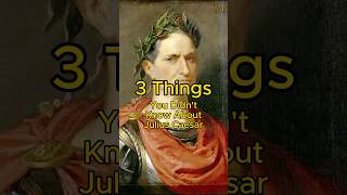 Julius Caesar  3 Things You Didn’t Know [upl. by Risan585]