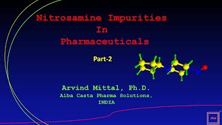 Nitrosamine Impurities in Pharmaceuticals Part2 [upl. by Aivekal]