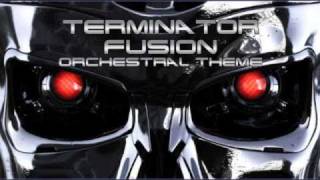 Terminator Fusion Orchestral [upl. by Adehsar14]