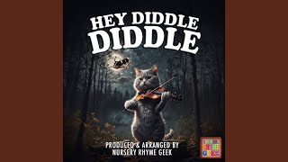 Hey Diddle Diddle Nursery Rhyme Version [upl. by Dlonra]