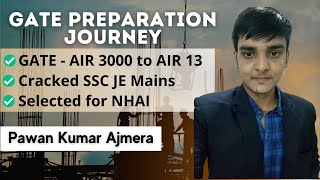 GATE AIR 3000 to AIR 13 in 1 year  Preparation Journey of Pawan Kumar Ajmera [upl. by Maryjane]