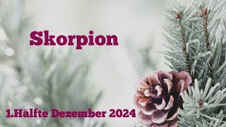 Skorpion  1Hälfte Dezember ´24  Diese Veränderung macht dich glücklich [upl. by Ahcsatan]