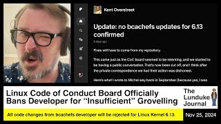 Linux Code of Conduct Board Officially Bans Developer for quotInsufficientquot Groveling [upl. by Staal]