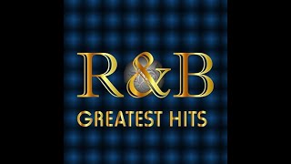 RampB Greatest Hits [upl. by Gastineau197]