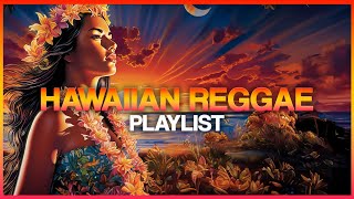 Hawaiian Reggae Playlist  Mix  2023   With Fiji J Boog Kolohe Kai Maoli The Green amp More [upl. by Wagoner149]