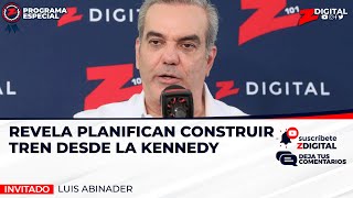 Luis Abinader revela planifican construir tren desde la Kennedy con Gómez hasta Boca Chica [upl. by Gillespie8]