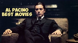 Al Pacino  Top 11 Best Movies [upl. by Ynavoj]