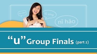 Pinyin Lesson Series 16 Finals  Group quotuquot Sounds Part 2  Yoyo Chinese [upl. by Aisatsan]