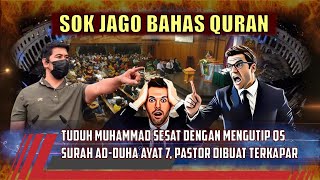 Tuduh Nabi Muhammad Sesat Dengan Mengutip Ayat Quran  Pastor Dibuat Terkapar [upl. by Karlie]