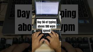 Day 56 of typing above 100 wpm speed [upl. by Llenyl]