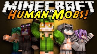 Minecraft Mod Showcase  HUMAN MOBS [upl. by Juline947]