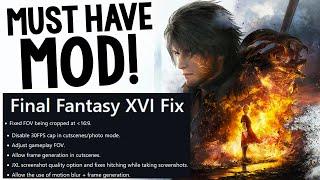 ABSOLUTELY MANDATORY FINAL FANTASY XVI PC MOD  Better FPS More Features Fixes  MORE [upl. by Nadabb]