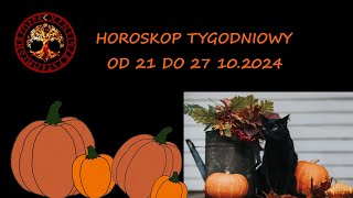 HOROSKOP TYGODNIOWY OD 21 DO 27 PAZDZIERNIKA 2024 [upl. by Ddal]