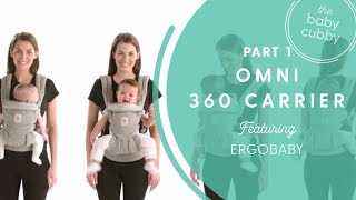 PART 1 Ergobaby Omni 360  The AllInOne Baby Carrier [upl. by Meihar]