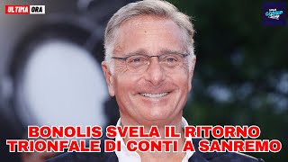 Bonolis svela il ritorno trionfale di Conti a Sanremo [upl. by Lira]