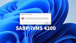 How to Fix quotMSVR120dllquot when launching SADP iVMS [upl. by Ydoc]