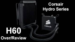 Corsair Hydro Series H60 CPU Cooler Review [upl. by Attelrahs]