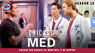 Chicago Med Season 10 When Will It Be Happen  Premiere Next [upl. by Monteria489]