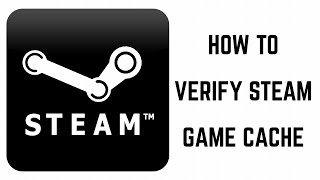 How to Verify Steam Game Cache [upl. by Jermayne]