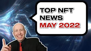 🔥HOTTEST NFT NEWS IN MAY 2022  SPECIAL DIGEST EDITION ABOUT NFTS ON CRYPTOINVESTCLUB🔥 [upl. by Christoffer]