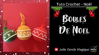 🎄 Tuto boules de Noël au crochet  Christmas baubles 🎄 [upl. by Crofoot949]