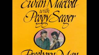 Ewan MacColl amp Peggy Seeger  Freeborn Man [upl. by Assirk]