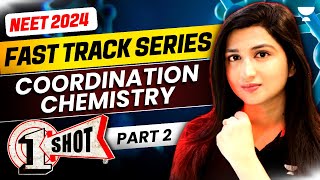 Coordination Chemistry Part 2  Fast Track NEET 2024  Akansha Karnwal [upl. by Alius784]