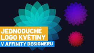 Květina jako minimalistické logo  Affinity Designer [upl. by Yentroc]