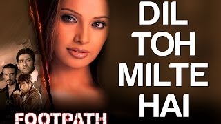 Dost Milte Hai Full Video  Footpath  Aftab Shivadasani Emraan Hashmi amp Bipasha Basu [upl. by Nidia]