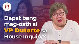 Dapat bang magoath si VP Duterte sa House Inquiry [upl. by Niles]