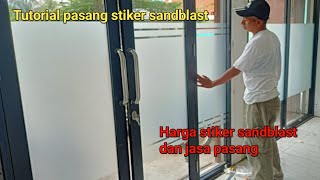 Cara pasang Stiker sandblast  harga kaca film untuk partisi kaca [upl. by Anu]