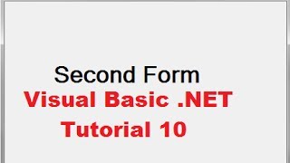 Visual Basic NET Tutorial 10  How To Open A Second Form using First Form in VBNET [upl. by Lorianna554]