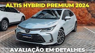 NOVO COROLLA ALTIS HYBRID PREMIUM 2024  VEIO MAIS POTENTE [upl. by Armilla546]