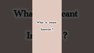 Introvert meaning dailyword learning ng [upl. by Guenevere877]