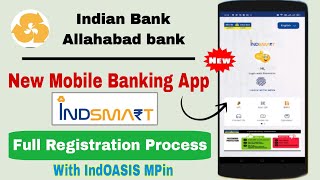 How to Indsmart app register  Indsmart Indian Bank Mobile banking  new mobile banking Indsmart [upl. by Renell]